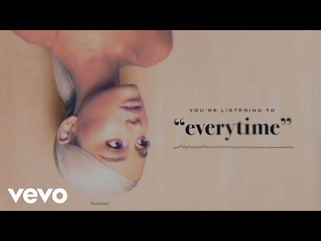 Ariana Grande - everytime (Official Audio)