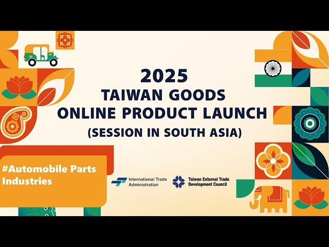 Taiwan Goods Online Product Launch 2025 ( Session in South Asia ) DAY 3__Part 1