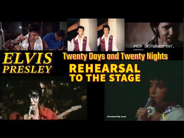 Elvis Presley - Twenty Days and Twenty Nights - Rehearsal to the Stage
