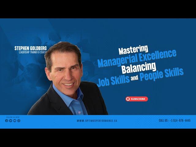 Mastering Managerial Excellence- Balancing Job Skills and People Skills