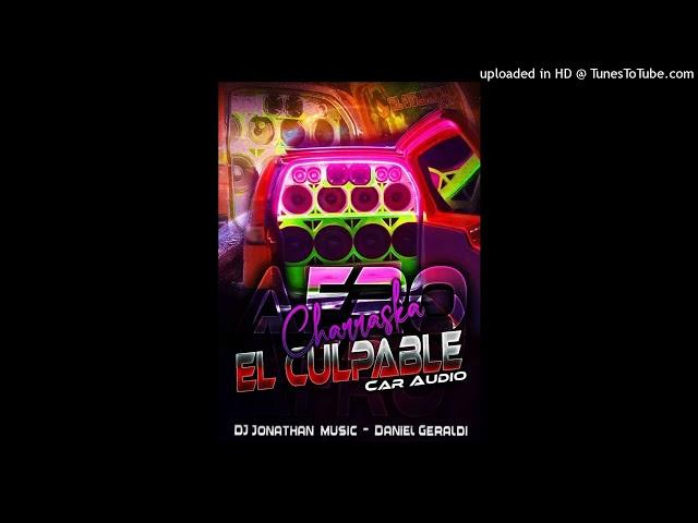 Afro Charraska El Culpable - Dj Daniel Geraldi - Jonathan Music