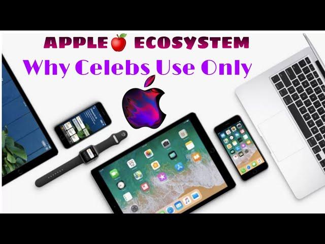 What is Apple Ecosystem ? Explained! ||AK TECHIE ||