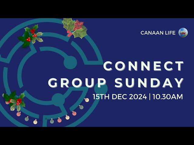 CCSH Onsite & Online 15.12.24 | Connect Group Sunday