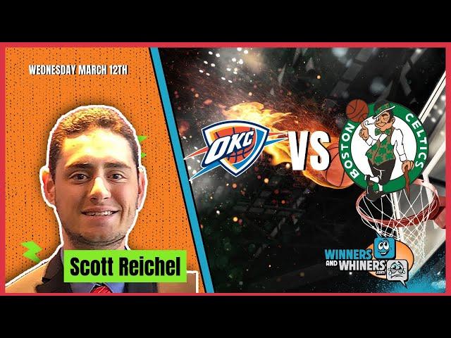 Free NBA Betting Pick- Oklahoma City Thunder vs. Boston Celtics, 3/12/25: Scott's Selections