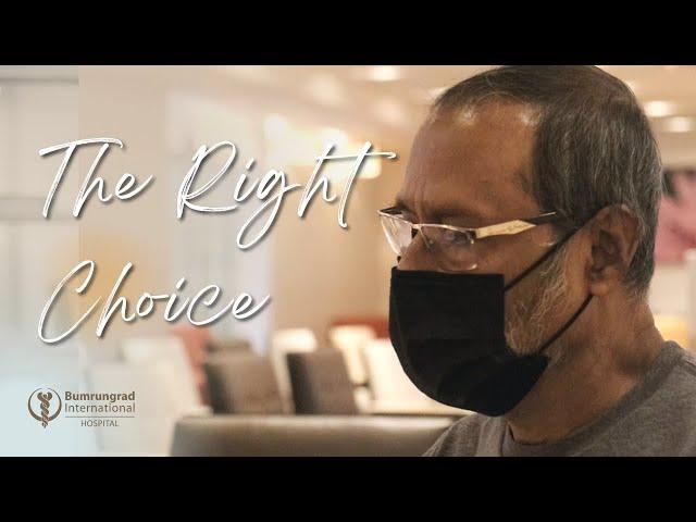 The Right Choice | Bumrungrad International Hospital