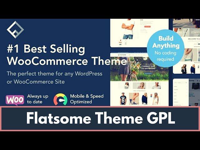 Flatsome Theme GPL | Installation | Activation | Demo Import - Real GPL