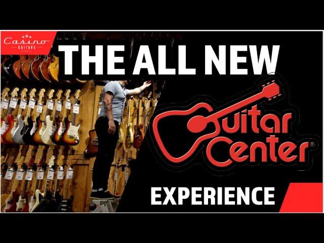 ALL NEW GUITAR CENTER EXPERIENCE