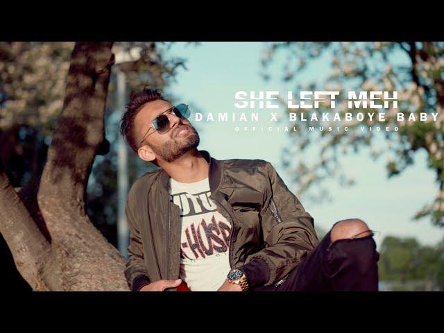 DAMIAN x BLAKABOYE BABY - SHE LEFT MEH | SELECTABEATS SHOWBAND