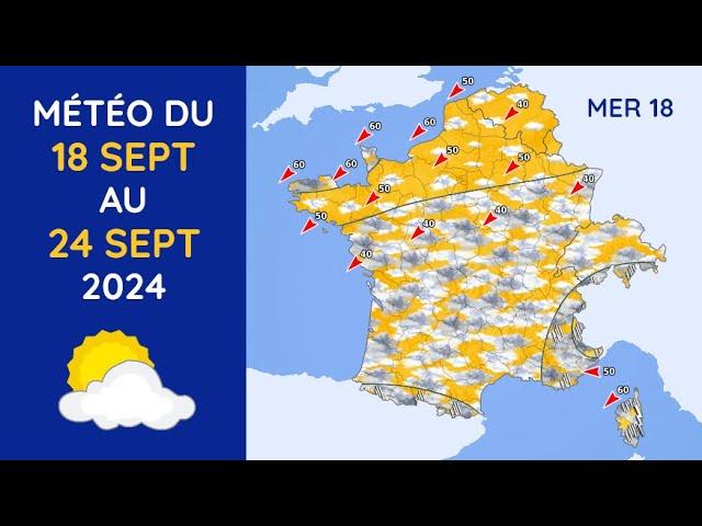 Météo du Mercredi 18 au Mardi 24 Septembre 2024