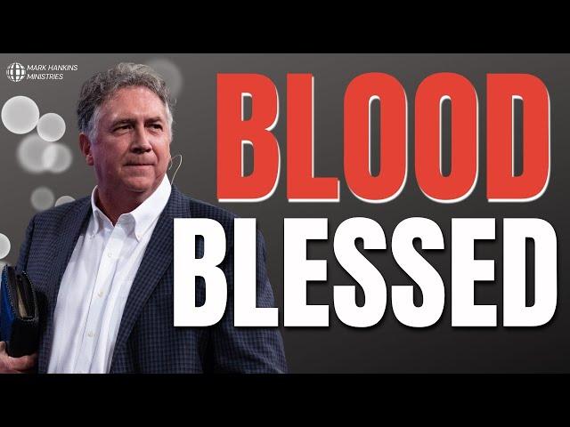 The Power of the Blood of Jesus | Pt. 1 | Mark Hankins Ministries