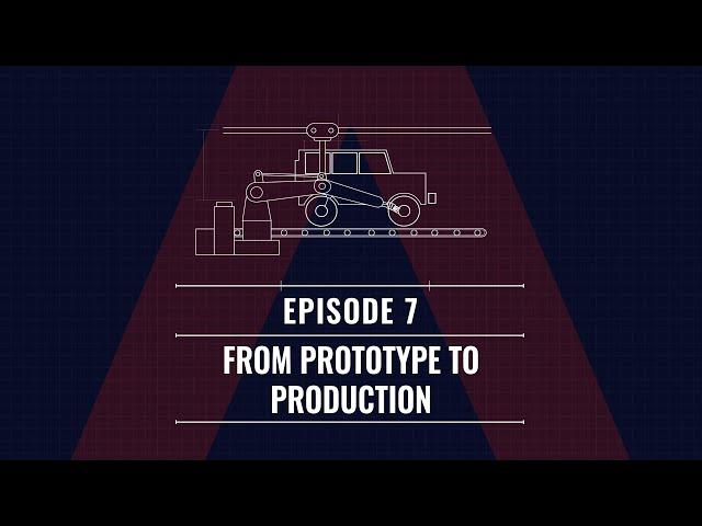 Building the Grenadier - Episode 7  - From Prototype to Production