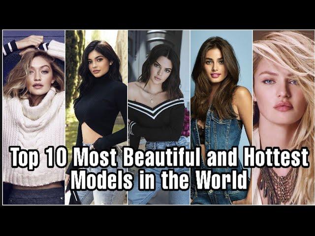 Top 10 Most Beautiful and Hottest Models in the World 2022