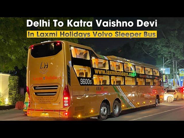 Delhi To Katra Journey In Luxurious Volvo sleeper bus