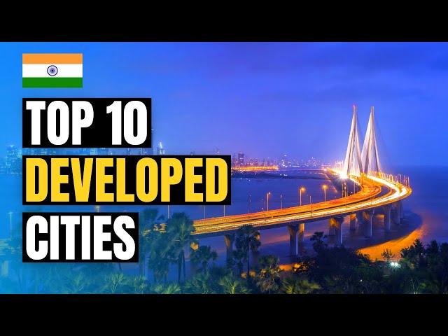 Top 10 Most Developed Cities of India by GDP 2025