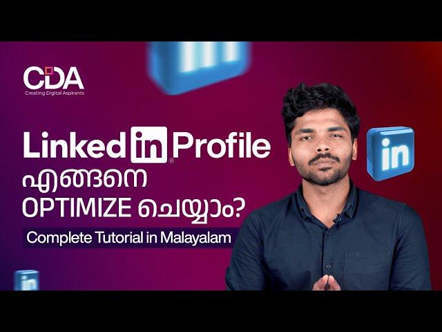 LinkedIn Profile Optimization Complete Tutorial in Malayalam | How to Optimize Your LinkedIn Profile