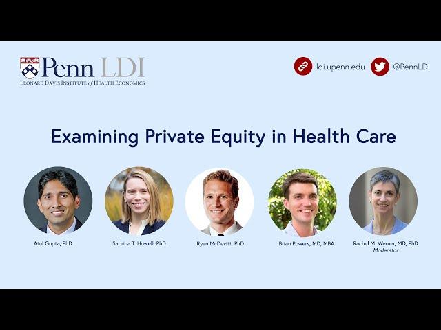 Effect of Private Equity in Health Care