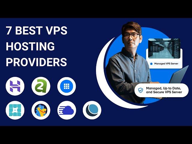 7 Best VPS Hosting Service Providers in 2024 [Full Demo]