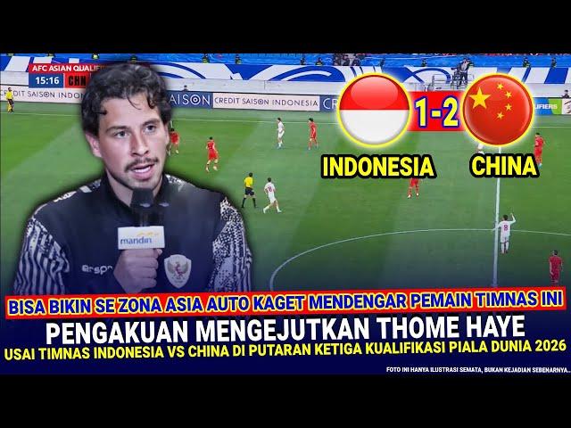  GEGERKAN ZONA ASIA !! di Luar Dugaan THOM HAYE Tiba-tiba NGOMONG Begini Usai Vs China di Q.Pildun