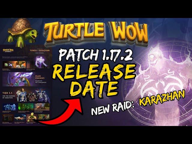 Turtle WoW Patch 1.17.2 - Tower of Karazhan RELEASE DATE !!!