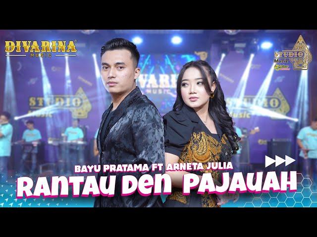 RANTAU DEN PAJAUAH_ Arneta Julia Ft Bayu Pratama