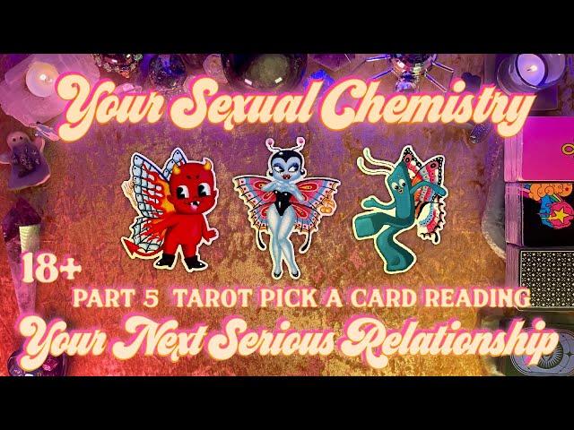 Your Sexual Chemistry With Them Your Next Serious Relationship P5 Tarot Pick a Card Love Reading