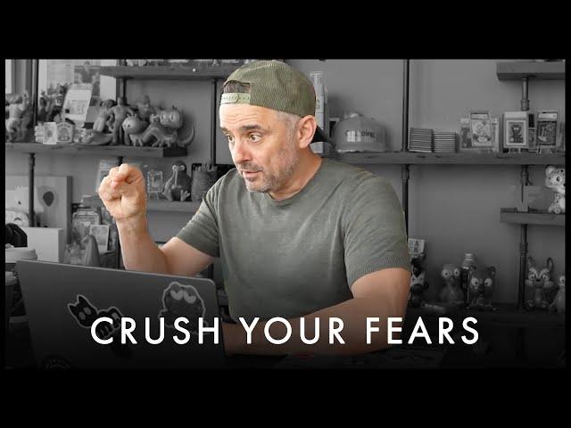 How to Crush Your Fears Once and For All - Gary Vaynerchuk Motivation