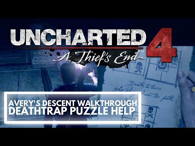 UNCHARTED 4 CHAPTER 19 AVERY'S DESCENT WALKTHROUGH DEATH TRAP PUZZLE HELP