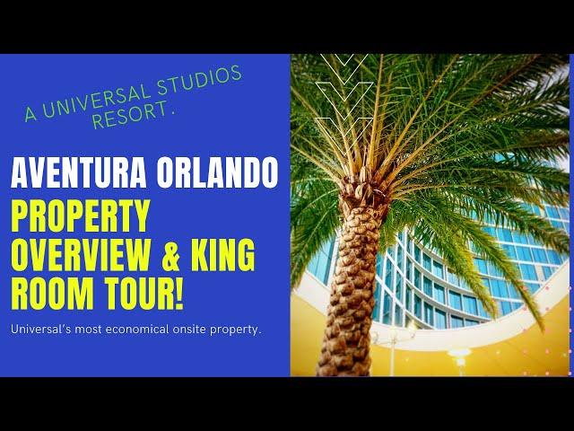 Aventura Resort, Orlando, Property Overview and King Room Tour