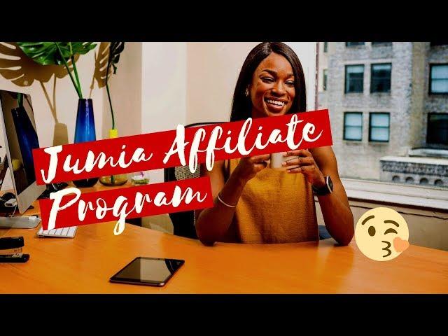 Jumia Affiliate Program Tutorial - 2019 [Part-1]