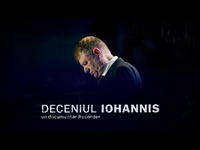 DOCUMENTAR RECORDER. Deceniul Iohannis