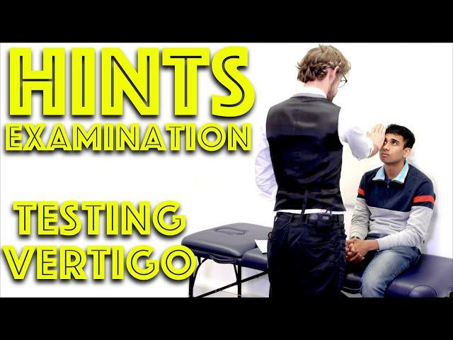 HINTS Exam for Vertigo Explained - Head Impulse, Nystagmus, Test of Skew - Clinical Skills - Dr Gill