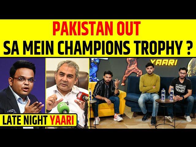 LATE NIGHT YAARI: PCB KA DRAMA, SOUTH AFRICA MEIN CT 2025? ICC NEW ACTION PLAN