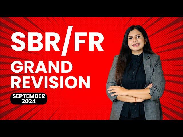ACCA SBR/FR Grand Revision for September 2024
