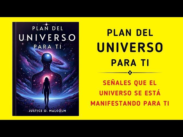 Plan Del Universo Para Ti: Señales Que El Universo Se Está Manifestando Para Ti (Audiolibro)