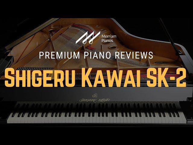  Shigeru Kawai SK2: The World's Most Dynamic Sub 6 Foot Grand Piano 