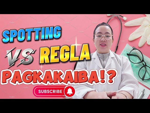 ANO ANG PAGKAKAIBA NG SPOTTING SA REGLA | BUNTIS O MAY DALAW |  BUNTIS BA O HINDI | ATE NURSE