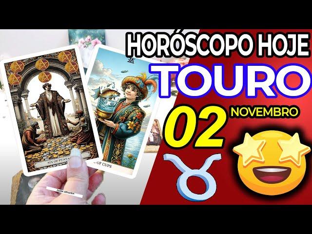 CHEGA UMA SURPRESA  Touro  2 Novembro 2024 | Horoscopo do dia de hoje  Tarot Touro