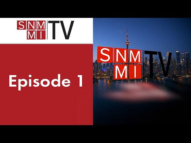 SNMMI TV 2024 - Episode 1