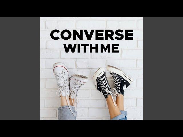 Converse With Me