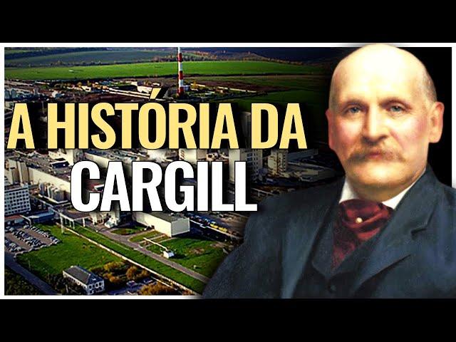 A MAIOR EMPRESA DE ALIMENTOS DO MUNDO - A HISTÓRIA DA CARGILL