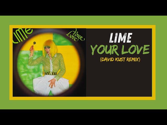 LIME YOUR LOVE (david KUST Remix).