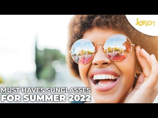 Must Haves Sunglasses For Summer 2022 | Joylot