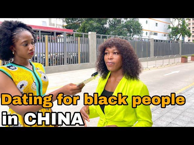 DATING FOR BLACK PEOPLE IN CHINA | THE WHOLE TRUTH 