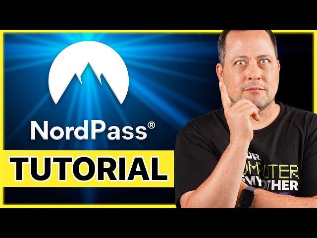 How to use NordPass | NordPass tutorial for 2024