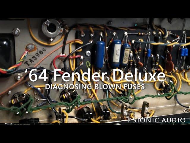 '64 Fender Deluxe | Diagnosing Blown Fuses