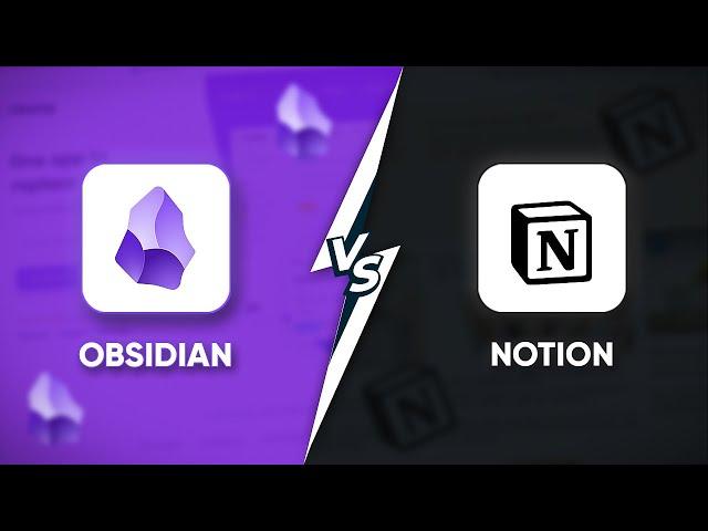 Obsidian Vs Notion | Which Note Taking App Should You Use?