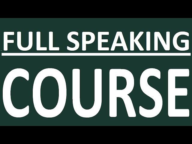 FULL COURSE - ENGLISH SPEAKING. PRACTICE. How to learn English speaking easily. English Conversation