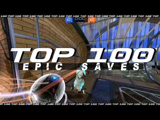 ROCKET LEAGUE TOP 100 EPIC SAVES