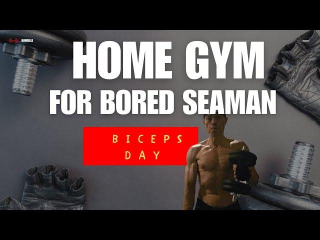 Biceps day- home gym for bored seaman#muscle #motivation #bodybuilding #workout #jym #nevergiveup