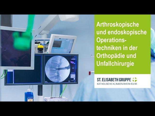 Arthroskopische und endoskopische Operationstechniken in der Orthopädie und Unfallchirurgie – Teil 1